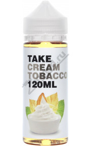 TAKE WHITE - Cream Tobacco 120мл